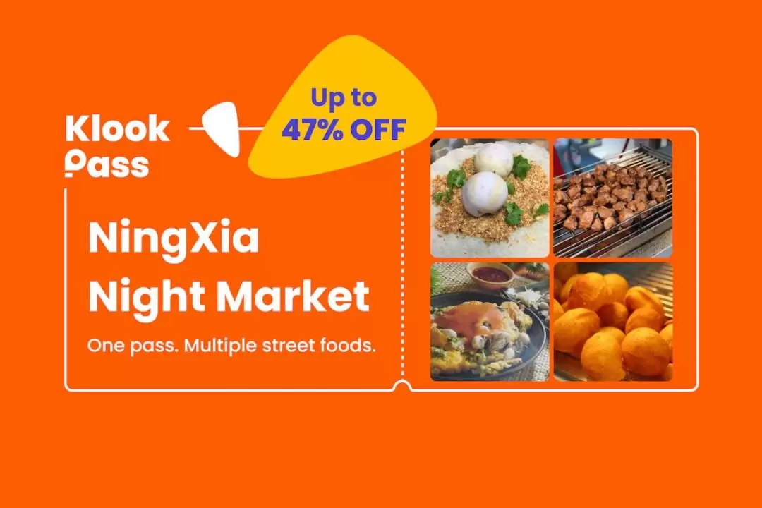 Klook PASS: NingXia Night Market Street Food