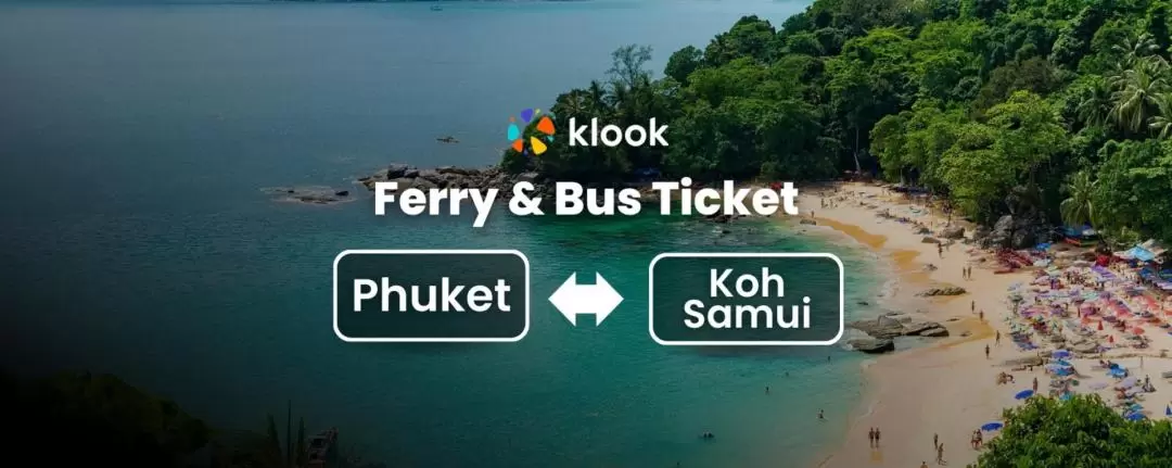 Ferry & Bus Ticket between Phuket and Koh Samui (Nathon Pier) by Lomprayah