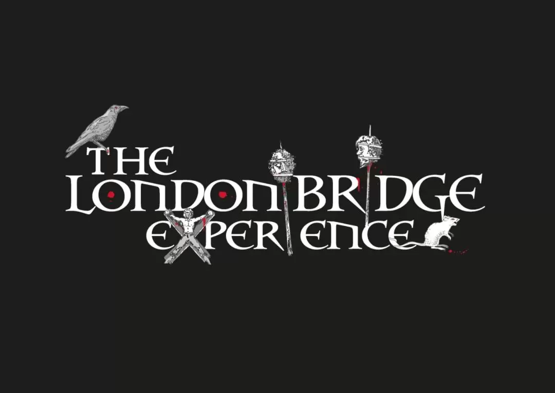 The London Bridge Experience & London Tombs