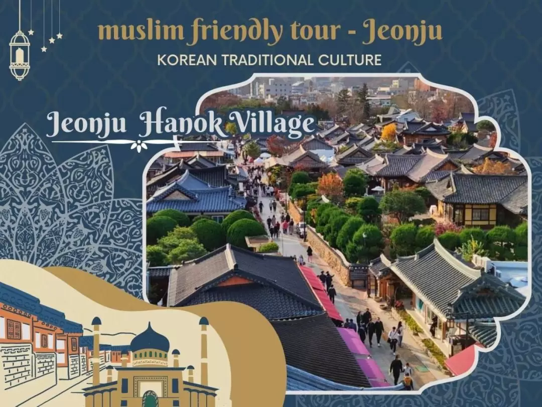 【FREE LUNCH, Muslim】Jeonju Traditional Culture Halal Tour from Seoul