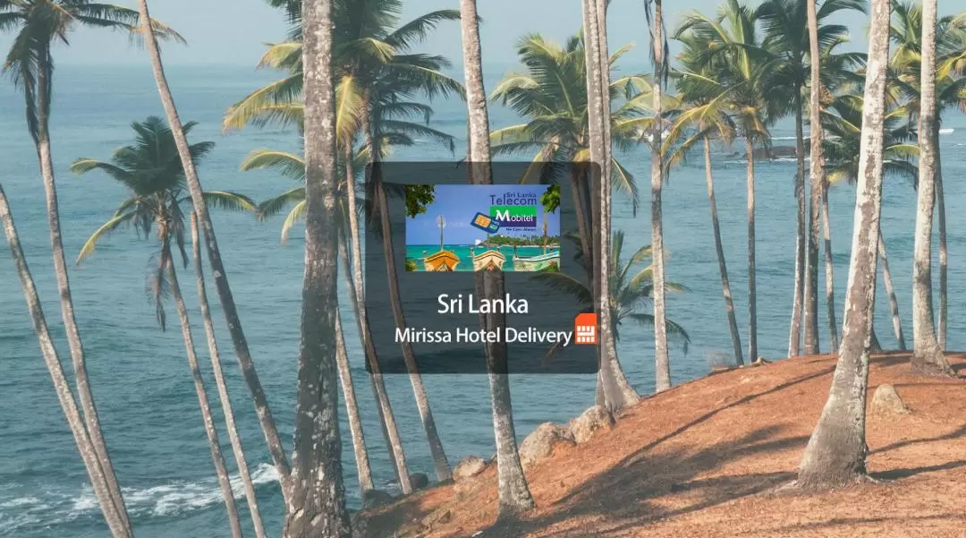 4G SIM Card (Mirissa Hotel Delivery) for Sri Lanka