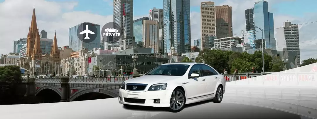 Private Melbourne Airport (MEL) Transfers for Melbourne CBD