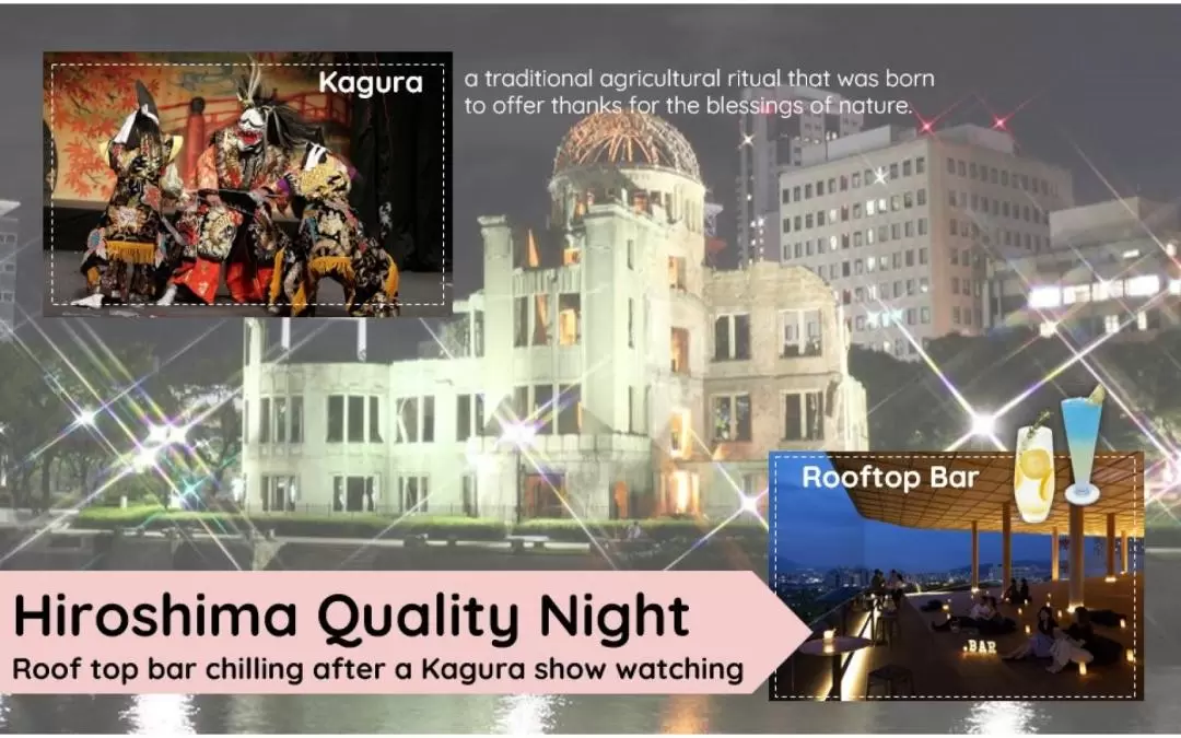 Hiroshima Kagura Show & Orizuru Tower Roof Top Bar Night Tour