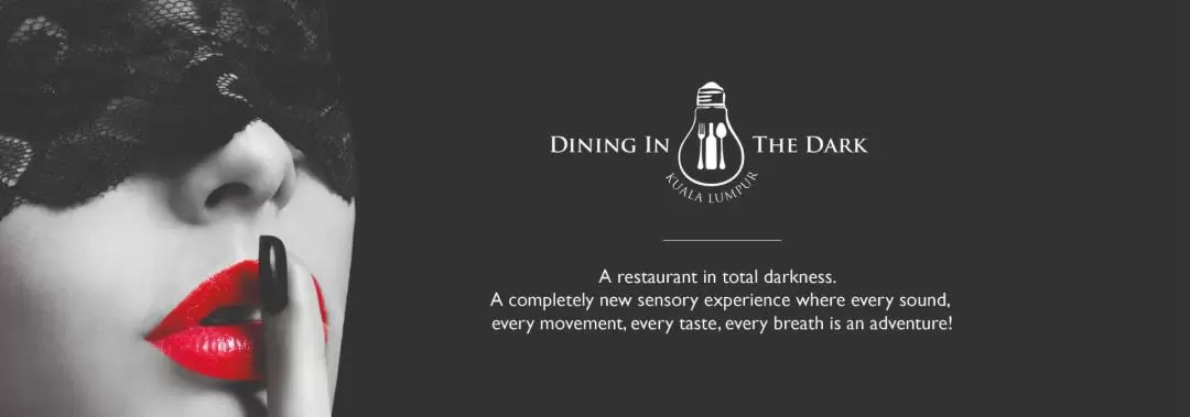 [Klook Exclusive] Dining in the Dark in Kuala Lumpur