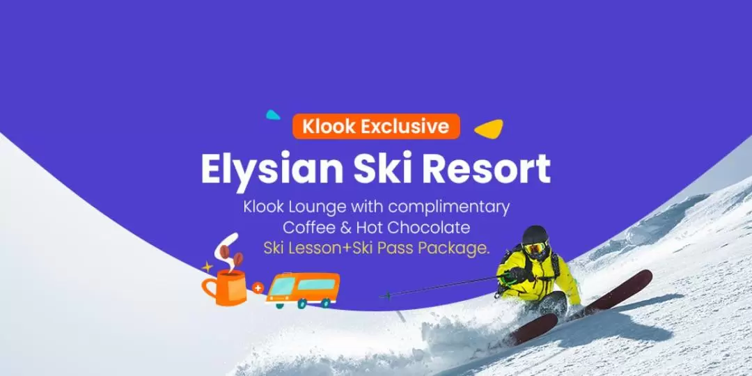 Elysian Ski Resort Lounge & Ski Lesson & Ski Pass & Shuttle Day Tour