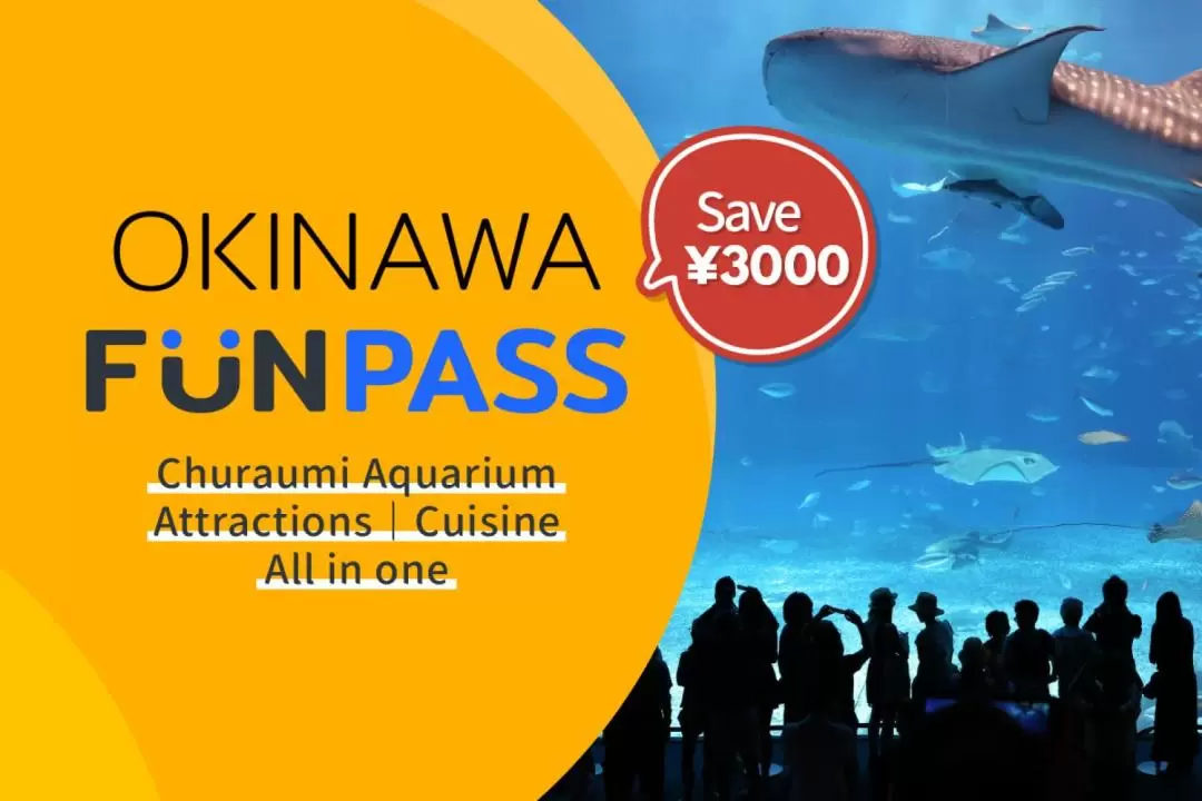 好好玩沖繩通票 | 美麗海 & 景點、美食、購物通票 (Okinawa Fun Pass)