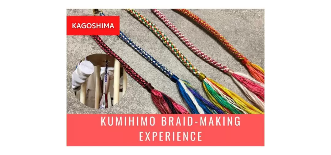 Kumihimo Braid-making Experience in Kagoshima