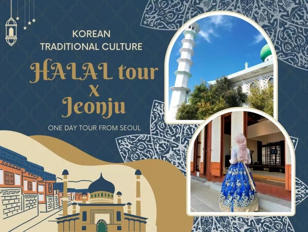 【FREE LUNCH, Muslim】Jeonju Traditional Culture Halal Tour from Seoul